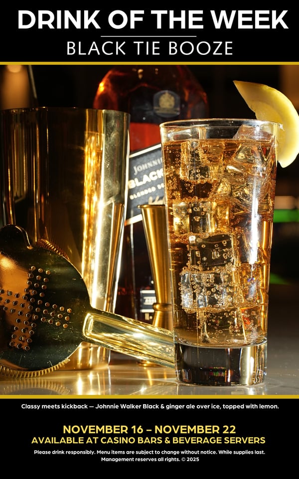 05 DOTW -Black Tie Booze NOV 16-22 05 DOTW -Black Tie Booze NOV 16-22