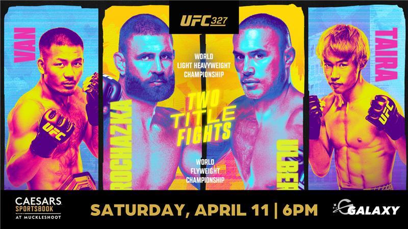 UFC 327 [in Galaxy & Sportsbook]