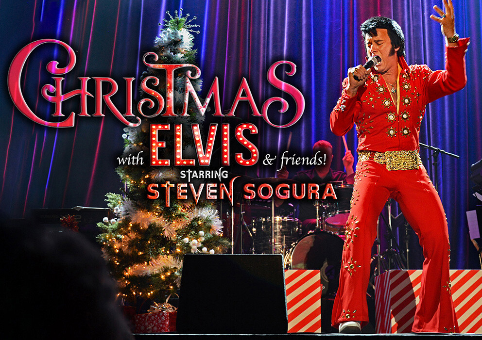 Christmas with Elvis & Friends starring Steven Sogura