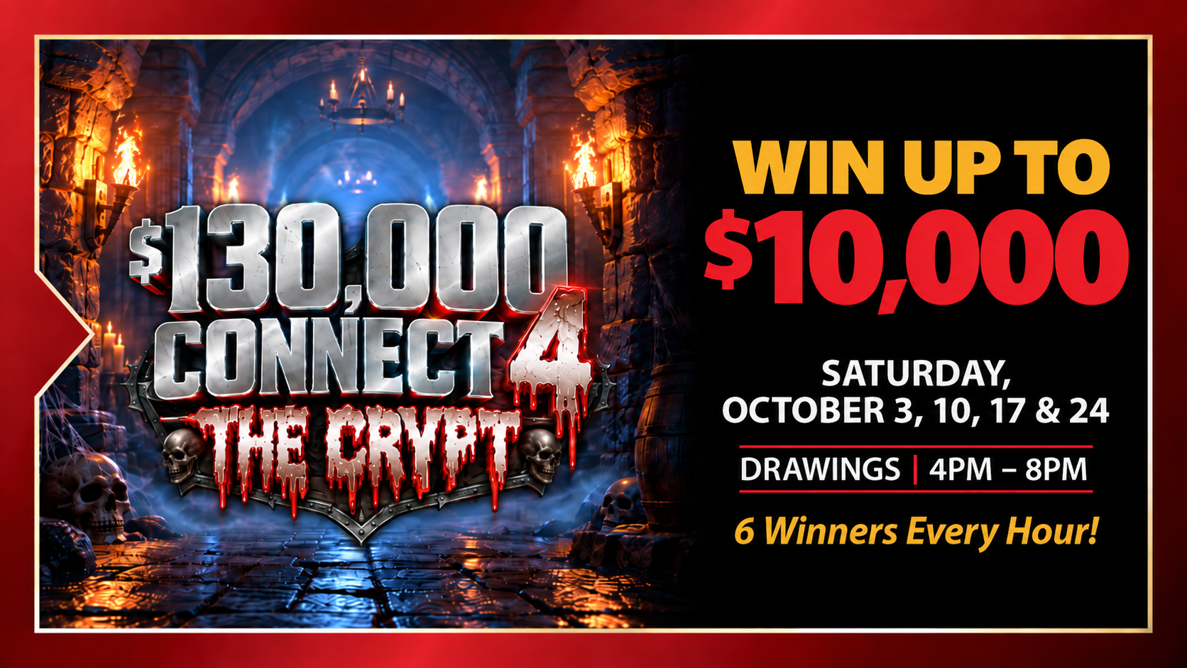 $130,000 Connect 4 The Crypt