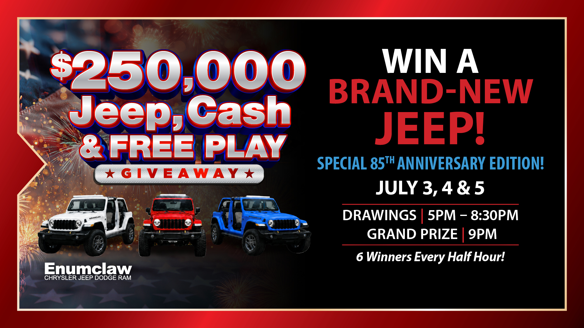 $250K Jeep, Cash & Free Play Giveaway