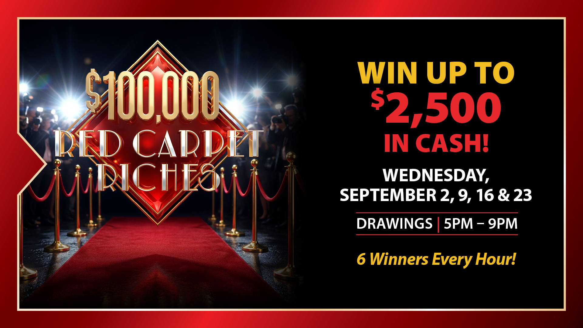 $100,000 Red Carpet Riches