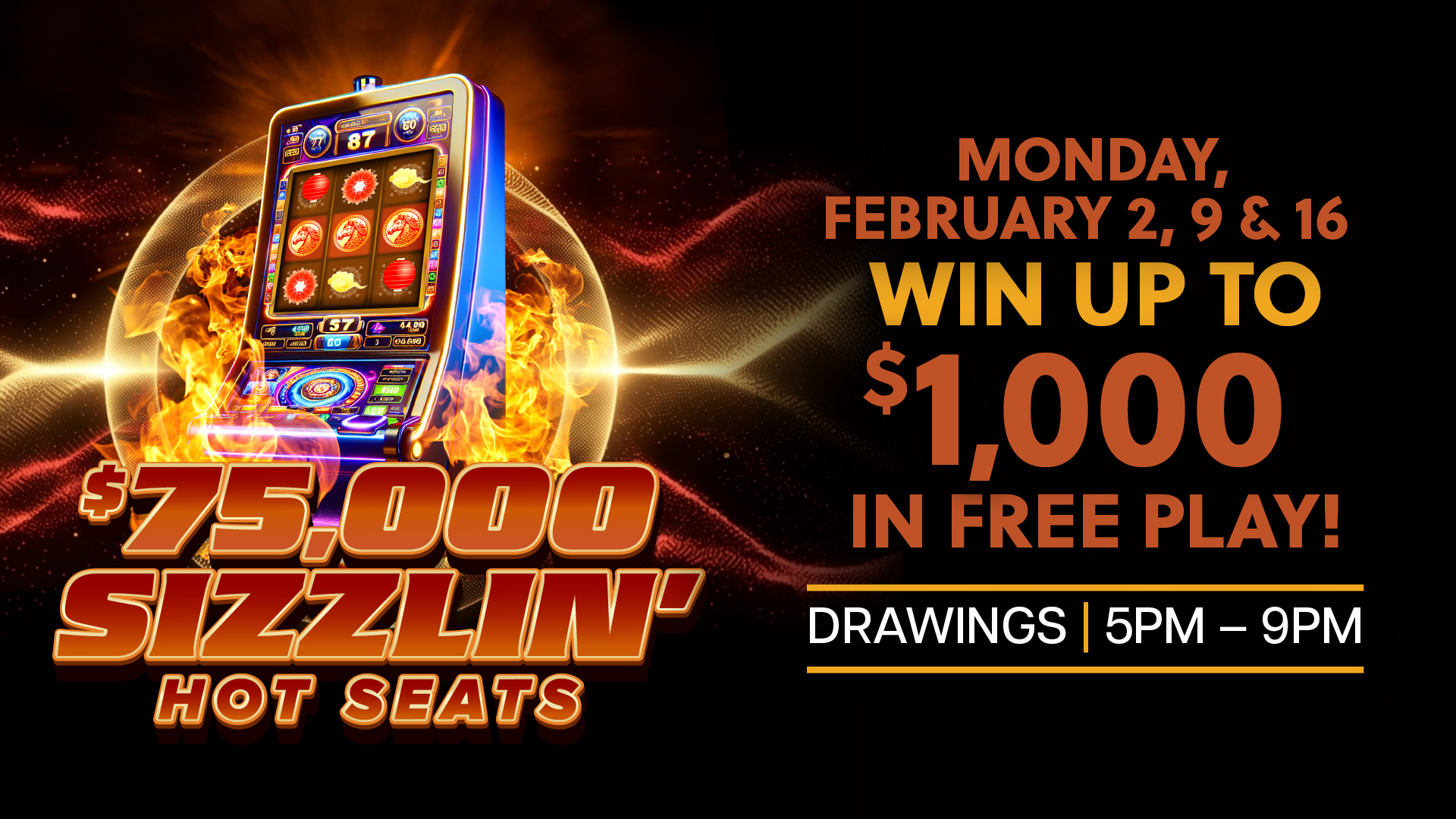 $75,000 Sizzlin Hot Seats